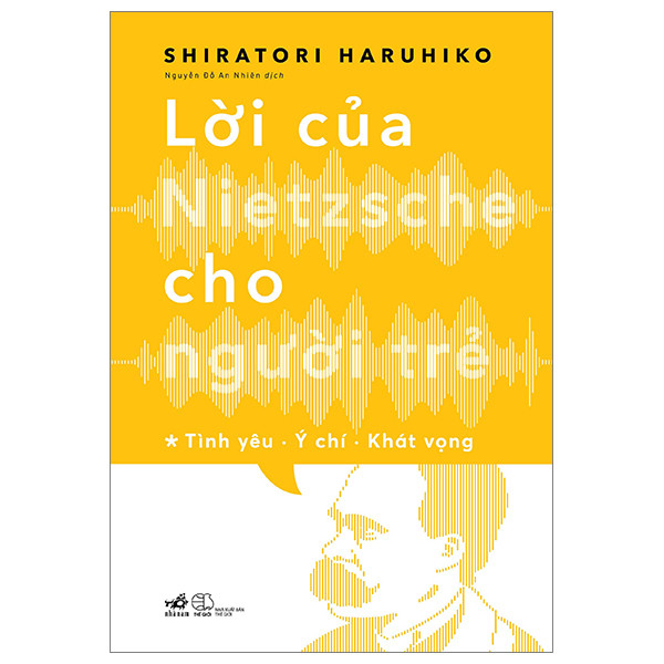 (Bộ 2 Cuốn) Lời Của Nietzsche Cho Người Trẻ - Tập 1 & Tập 2 - Shiratori Haruhiko - Nguyễn Đỗ An Nhiên dịch - (bìa mềm)