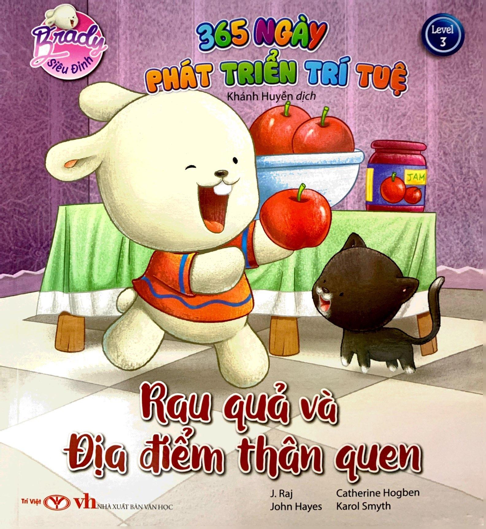 Brady Siêu Đỉnh - 365 Ngày Phát Triển Trí Tuệ - Level 3 - Rau Quả Và Địa Điểm Thân Quen