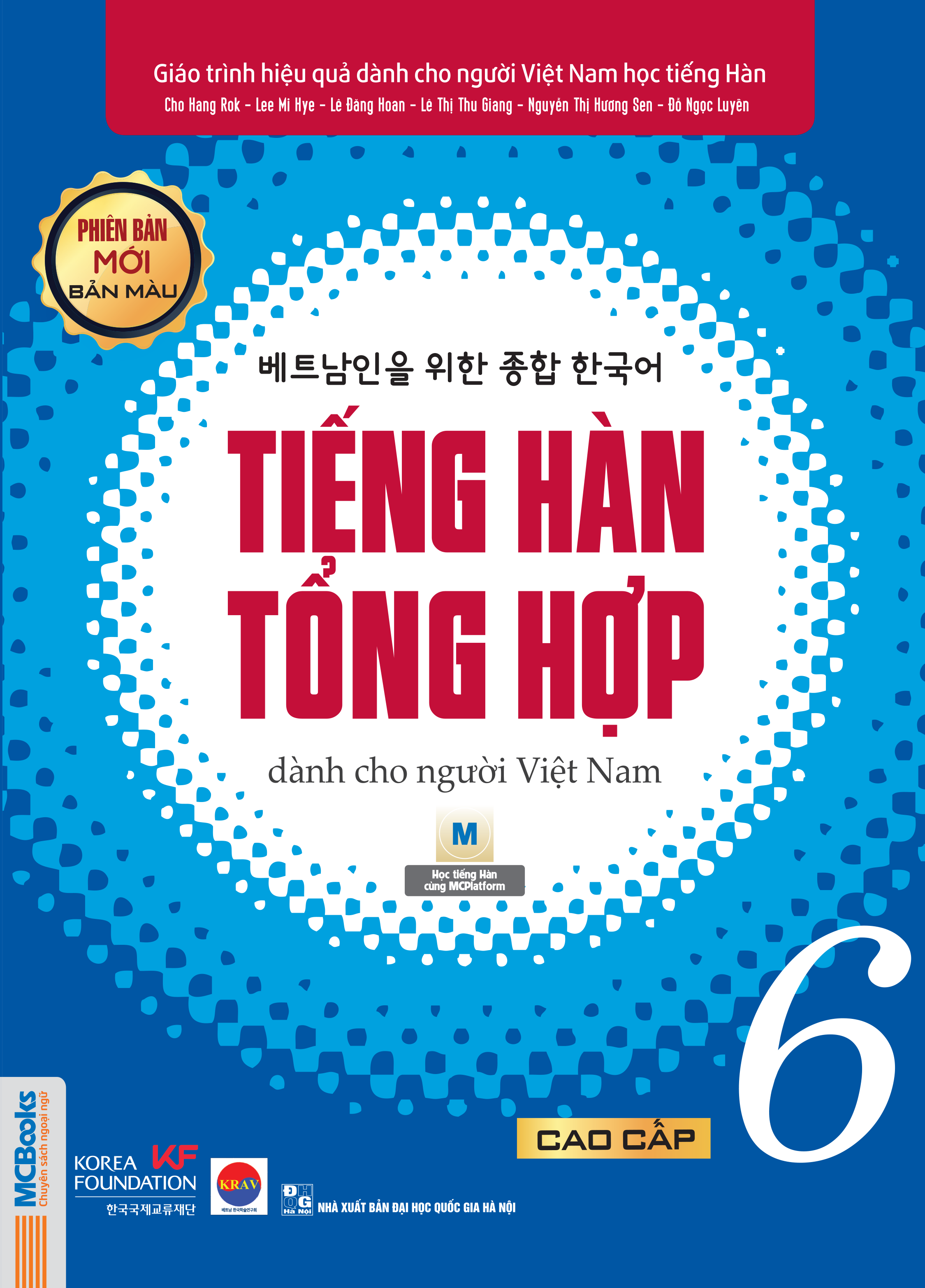 Giáo Trình Tiếng Hàn Tổng Hợp Cao Cấp 6 - Bản Màu