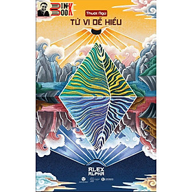 THUẬT NGỮ TỬ VI DỄ HIỂU - Alex Alpha  – Thái Hà books – NXB Thế Giới