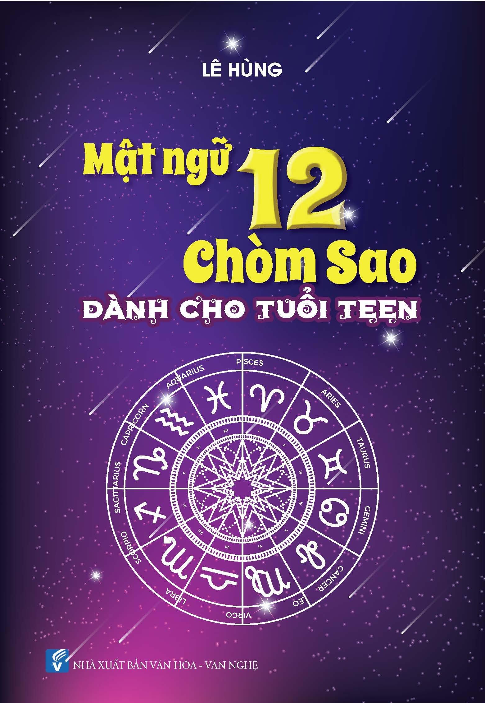 Mật Ngữ 12 Chòm Sao - Dành Cho Tuổi Teen (Tái Bản 2023)