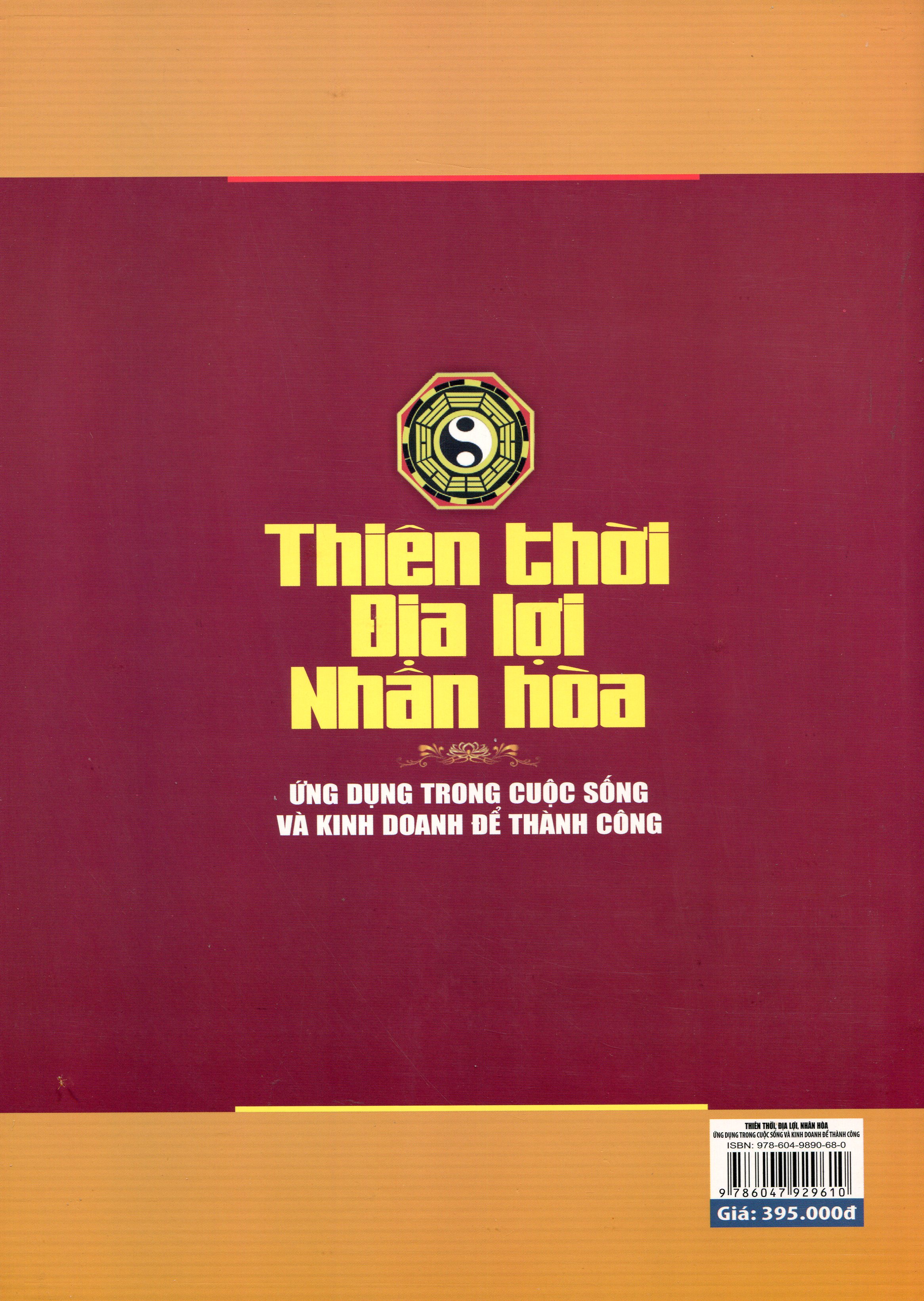 Thiên Thời – Địa Lợi – Nhân Hòa. Biết Ứng Dụng Để Thành Công