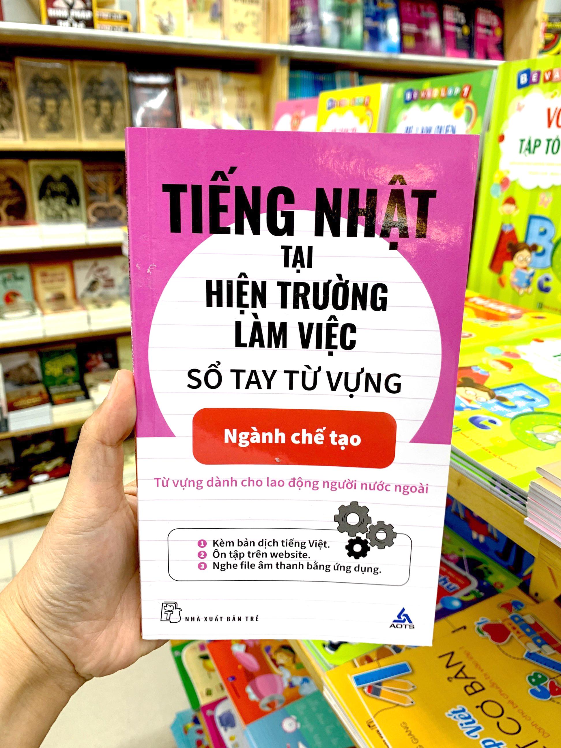 Tiếng Nhật Tại Hiện Trường Làm Việc - Số Tay Từ Vựng Ngành Chế Tạo