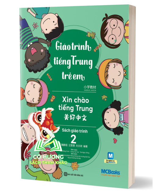 Sách - Giáo Trình Tiếng Trung Trẻ Em – Xin Chào Tiếng Trung – Giáo Trình 2 (MC)
