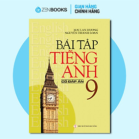 Sách - Bài Tập Tiếng Anh 9 (Có Đáp Án)