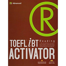 Sách - TOEFL iBT Activator Reading - Advanced - Nhân Trí Việt