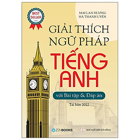  Giải Thích Ngữ Pháp Tiếng Anh (Tái Bản 2022) 