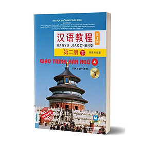 Giáo Trình Hán Ngữ 4 tập 2 Quyển Hạ phiên bản 3 - 2023 - Bản Quyền