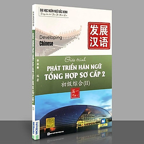 Sách - Giáo Trình Phát Triển Hán Ngữ Tổng Hợp Sơ Cấp 2 - Tập 1