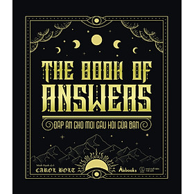 The Book Of Answers - Đáp Án Cho Mọi Câu Hỏi Của Bạn - Bìa Cứng