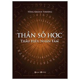 Thần Số Học: Thấu Hiểu Nhân Tâm