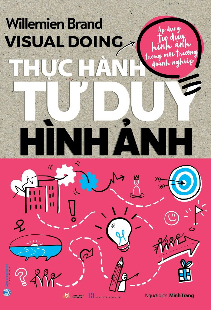 Bộ 2 Cuốn Thực Hành Tư Duy Hình Ảnh (Visual Doing) & Tư Duy Hình Ảnh (Visual Thinking) - Vanlangbooks