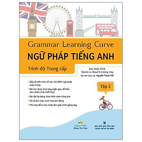 Ngữ Pháp Tiếng Anh – Trình Độ Trung Cấp (Tập 2)