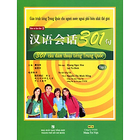 301 Câu Đàm Thoại Tiếng Trung Quốc - Tập 1 (Kèm CD Hoặc File MP3) - Tái Bản