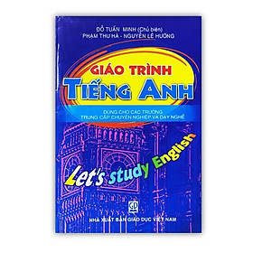 Giáo trình Tiếng Anh (Trung học chuyên nghiệp - Đại học )