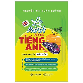 Lộ Trình Học Tiếng Anh Cho Người Mất Gốc - The English Journey - Bản Quyền