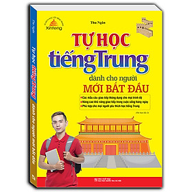 Tự Học Tiếng Trung Dành Cho Người Mới Bắt Đầu (Tái Bản 03)