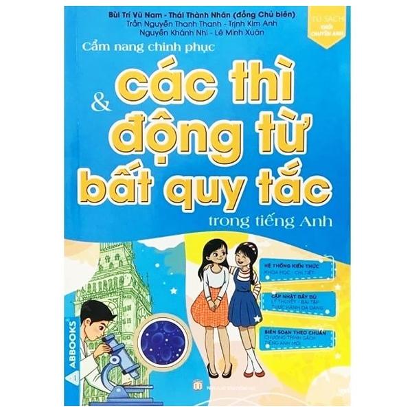 Sách - Cẩm Nang Chinh Phục Các Thì Và Động Từ Bất Quy Tắc Trong Tiếng Anh