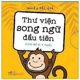Thư Viện Song Ngữ Đầu Tiên Cho Bé (0-3 Tuổi) - Bộ 6 Cuốn