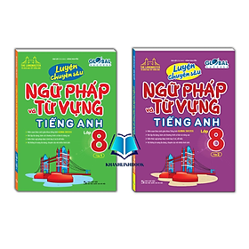Sách - Combo 2c - GLOBAL SUCCESS - Luyện chuyên sâu ngữ pháp và từ vựng tiếng anh lớp 8