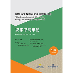 Sách - Giáo Trình Tập Viết Chữ Hán - Sơ Cấp - Nhân Trí Việt