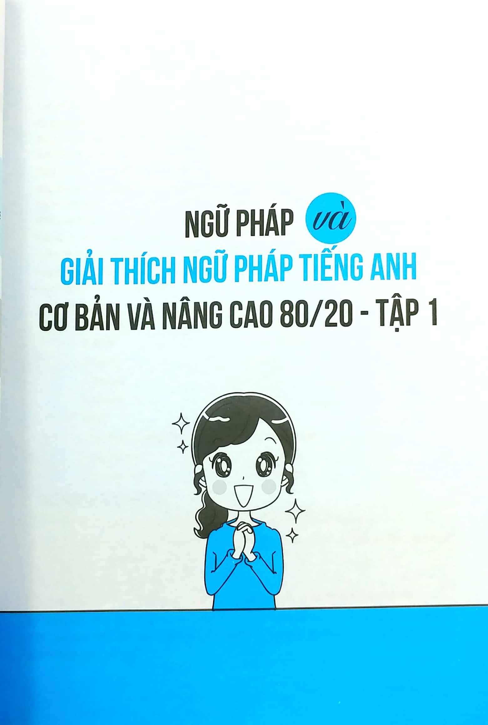 Ngữ Pháp Và Giải Thích Ngữ Pháp Tiếng Anh Cơ Bản Và Nâng Cao (Tập 1)