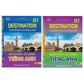 Sách - Combo DESTINATION B1 - Ngữ pháp và từ vựng tiếng anh tập 1 + tập 2 (mở rộng các dạng bài tập củng cố kiến thức)