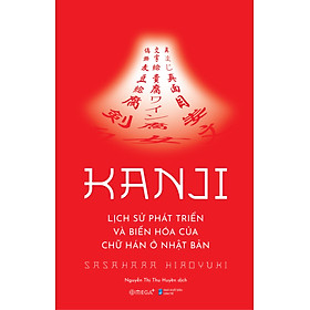 Kanji - Lịch Sử Phát Triển Và Biến Hóa Của Chữ Hán Ở Nhật Bản