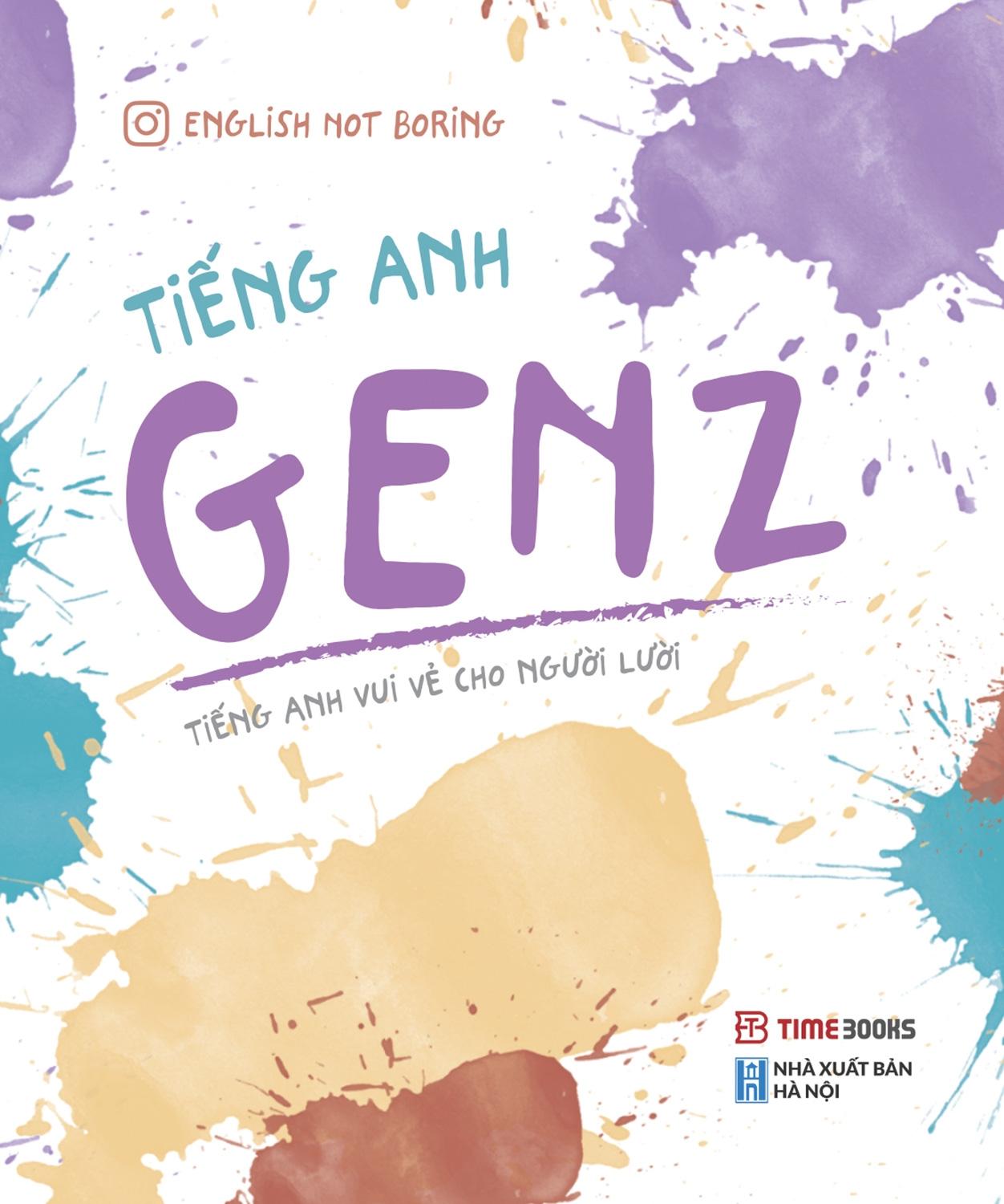 Tiếng Anh GenZ (Tái Bản)