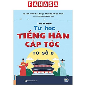 Sách - Zero To Hero - Tự Học Tiếng Hàn Cấp Tốc Từ Số 0
