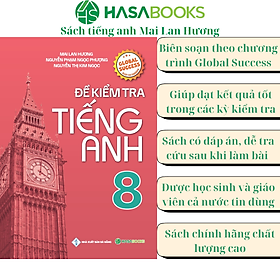 Đề Kiểm Tra Tiếng Anh 8 Global Success - Mai Lan Hương