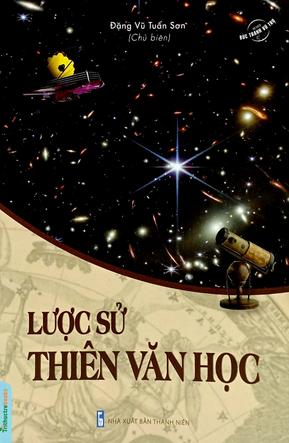 Lược Sử Thiên Văn Học - Tác Giả Đặng Vũ Tuấn Sơn