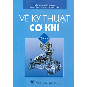 Vẽ kĩ thuật cơ khí tập 2