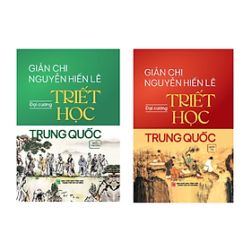 Đại Cương Triết Học Trung Quốc (Hộp 2 Cuốn): Quyển Hạ + Quyển Thượng