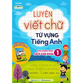 Luyện Viết Chữ Từ Vựng Tiếng Anh Theo Chương Trình Sách Giáo Khoa 1 - MEGA