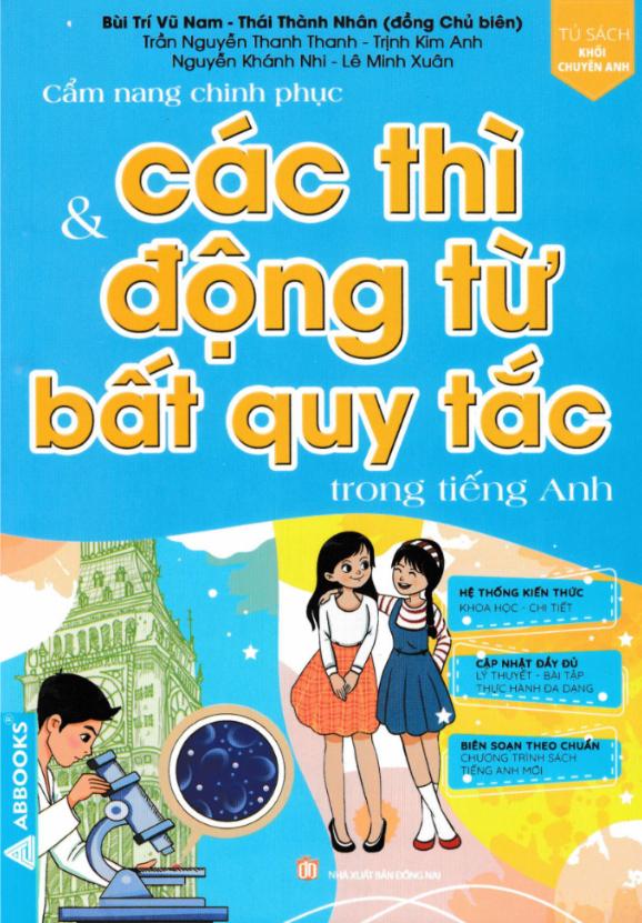 Sách - Cẩm Nang Chinh Phục Các Thì Và Động Từ Bất Quy Tắc Trong Tiếng Anh