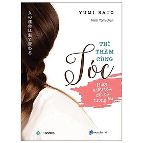 Sách - Thì Thầm Cùng Tóc - Yumi Sato - Zenbooks