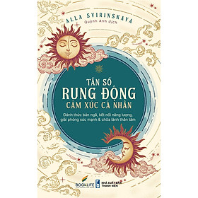 Sách Giải Mã Bí Ẩn Bản Thân: Tần Số Rung Động Cảm Xúc Cá Nhân