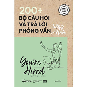 Sách - "Phao" Tuyển Dụng: 200+Bộ Câu Hỏi Và Trả Lời Phỏng Vấn Tiếng Anh