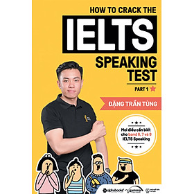 How To Crack The IELTS Speaking Test - Part 1 (*** Sách Bản Quyền ***)