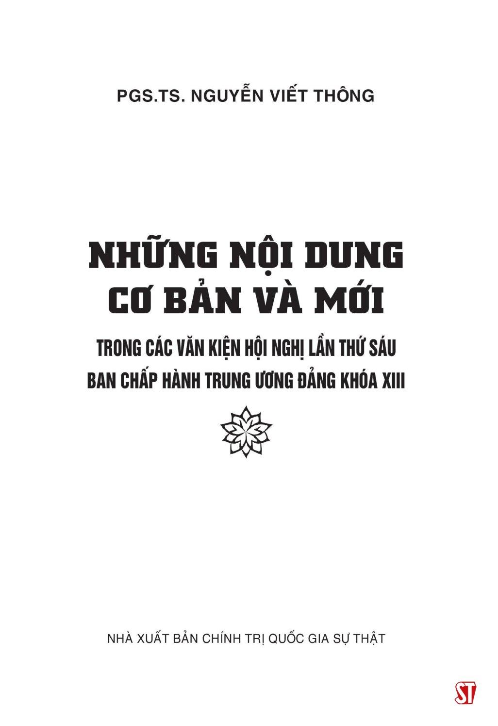 Những Nội Dung Cơ Bản Và Mới Trong Các Văn Kiện Hội Nghị Lần Thứ Sáu Ban Chấp Hàng Trung Ương Đảng Khóa XIII