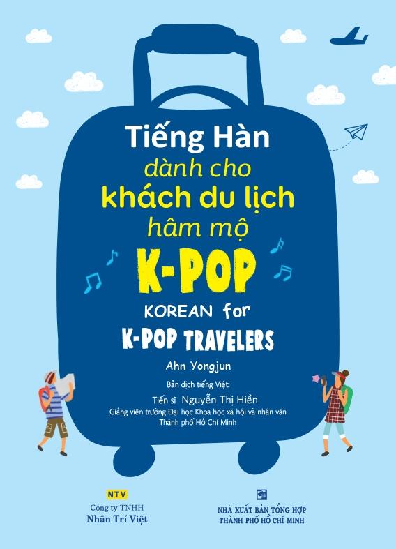 Tiếng Hàn Dành Cho Khách Du Lịch Hâm Mộ K-POP (Kèm file MP3)