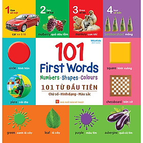 101 First Words: Numbers - Shapes - Colours (101 Từ Đầu Tiên: Chữ Số - Hình Dạng - Màu Sắc)
