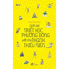 Sách - Lịch sử triết học phương Đông viết cho thanh thiếu niên (TB 2021)