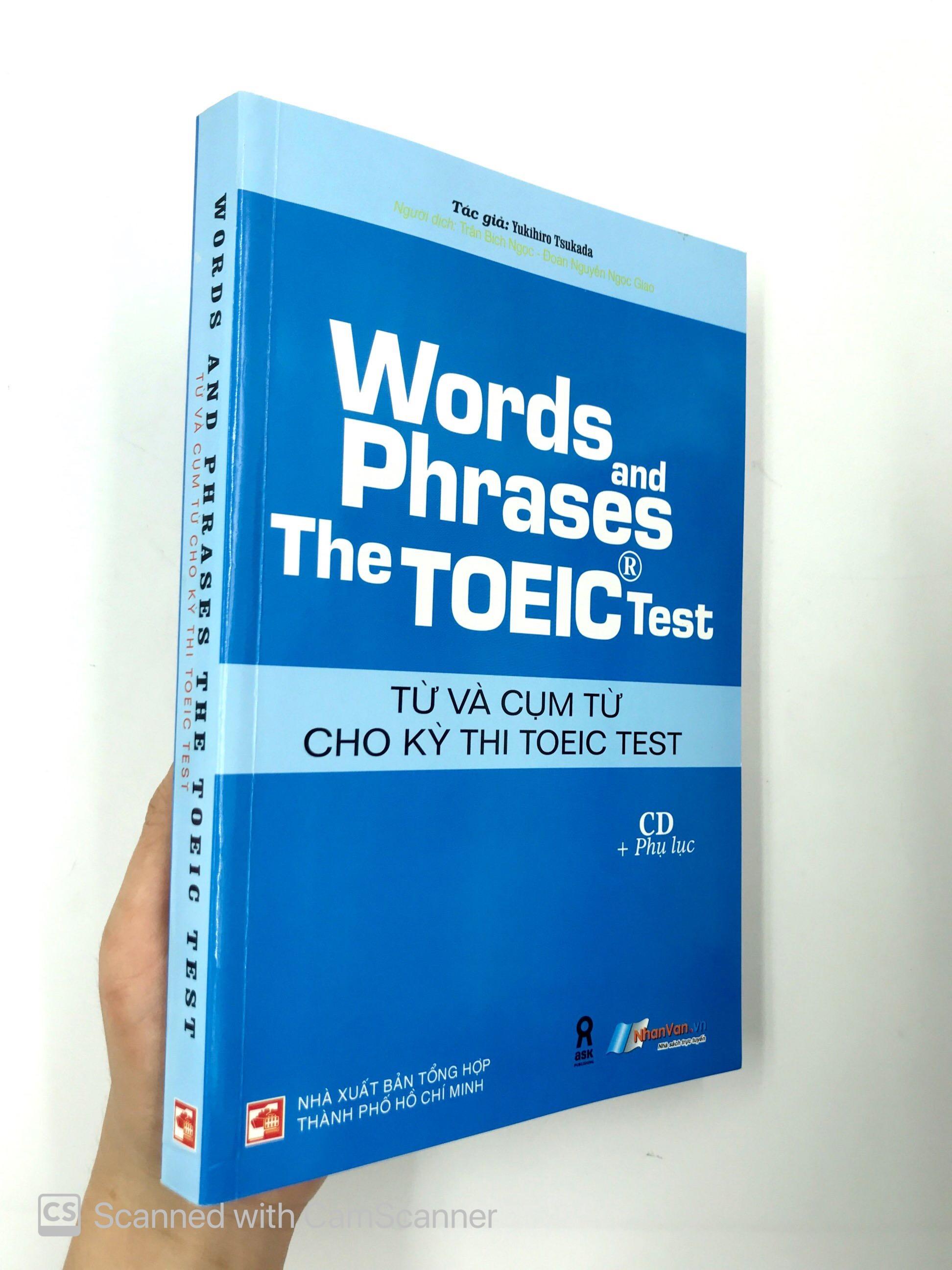Words And Phrases The Toeic Test - Từ Và Cụm Từ Cho Kỳ Thi Toeic Test