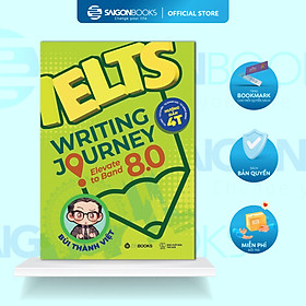 Sách - Ielts Writting Journey: Elevate To Band 8.0