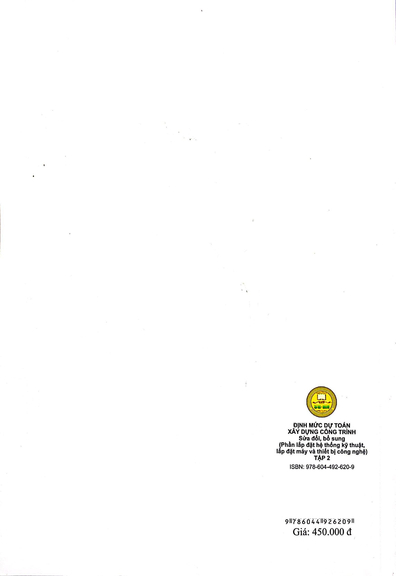 Sách - Định Mức Dự Toán Công Trình (Sửa Đổi, Bổ Sung) - Tập 2 - Lắp Đặt Hệ Thống Kỹ Thuật, Lắp Đặt Máy Móc Và Thiết Bị Công Nghiệp