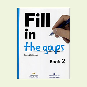 Fill In The Gaps - Book 2 (Không CD)
