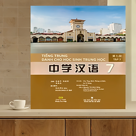 Tiếng Trung dành cho học sinh trung học – Tập 7 (MT)