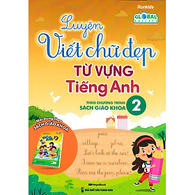Luyện Viết Chữ Đẹp Từ Vựng Tiếng Anh - Theo Chương Trình Sách Giáo Khoa 2_MEGABOOK